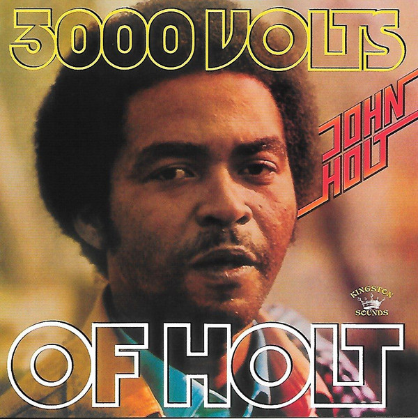 JOHN HOLT — 3000 VOLTS OF HOLT