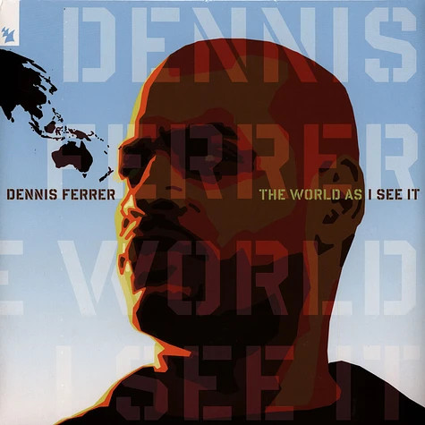 Dennis Ferrer — The World As I See It