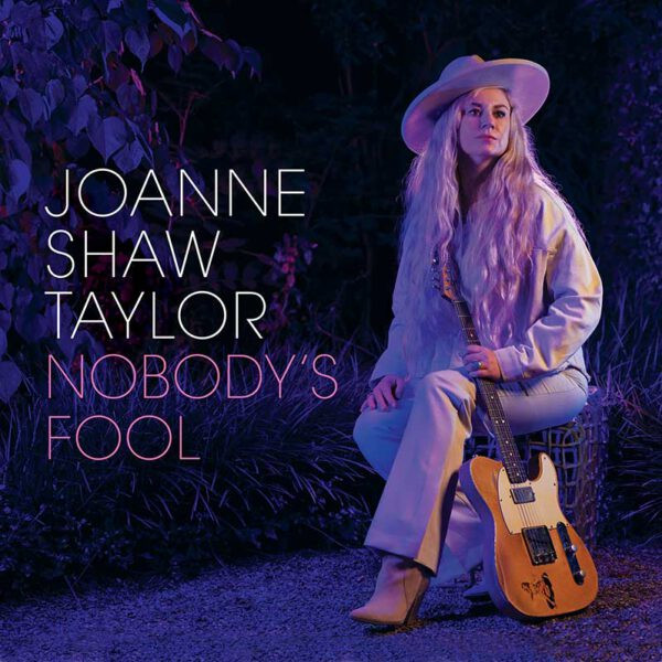 JOANNE SHAW TAYLOR — NOBODY S FOOL