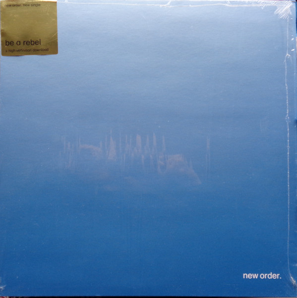 NEW ORDER — BE A REBEL