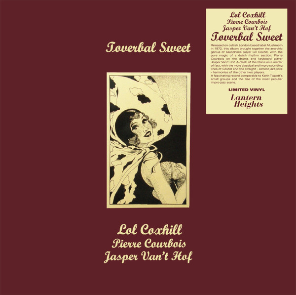 LOL COXHILL / PIERRE COURBOIS / JASPER VANT HOF — Toverbal Sweet