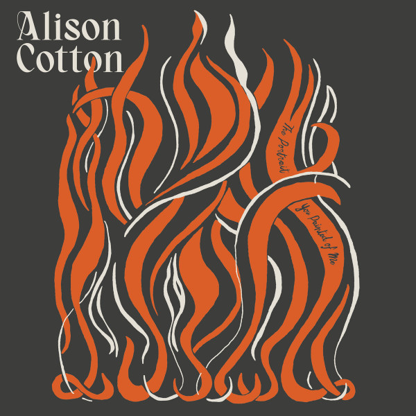 ALISON COTTON — THE PORTRAIT YOU PAINTED OF ME