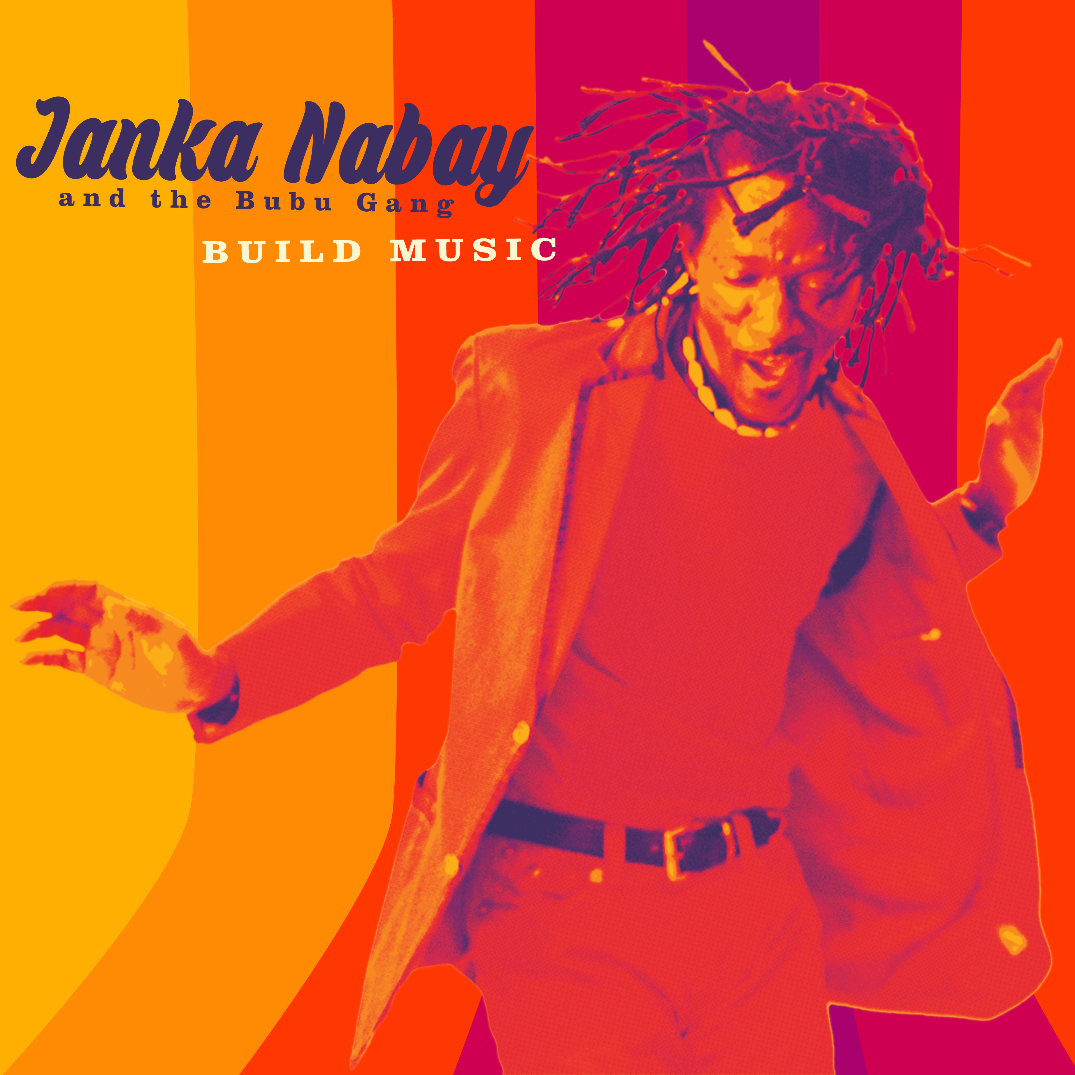 JANKA NABAY — Build Music