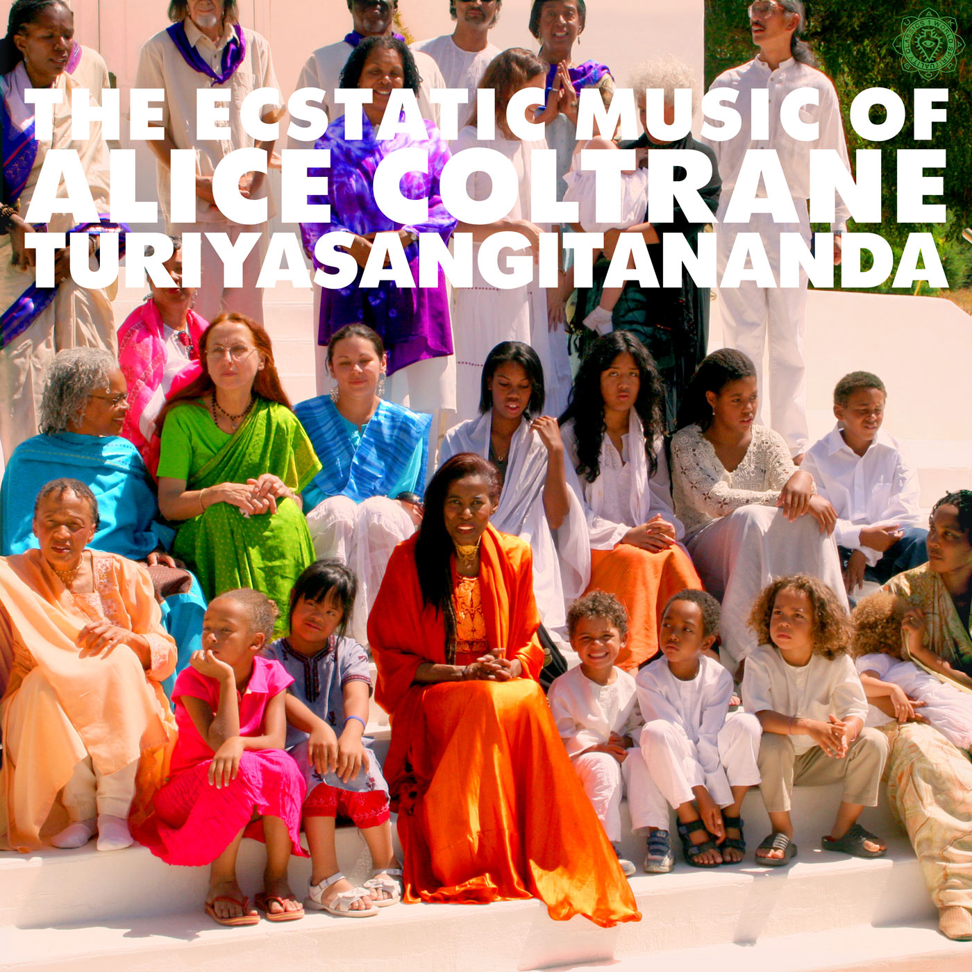 ALICE COLTRANE — WORLD SPIRITUALITY CLASSICS 1:THE ECSTATIC MUSIC OF ALICE COLTRANE TURIYASANGITANANDA