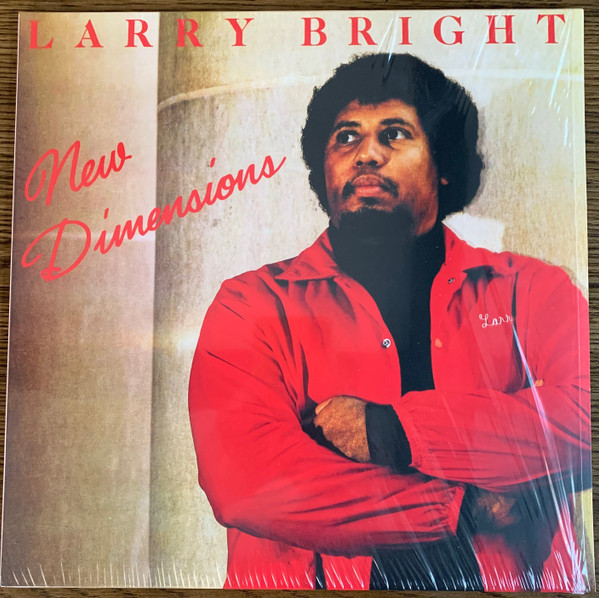 Larry Bright — New Dimensions