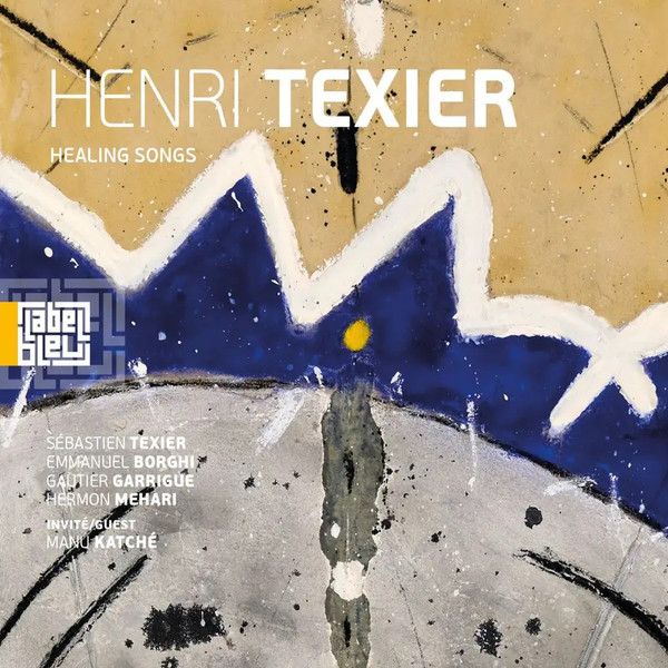HENRI TEXIER — HEALING SONGS