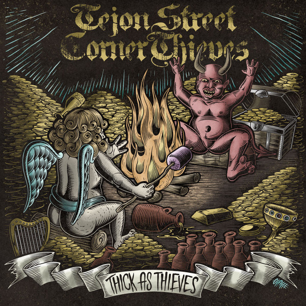 TEJON STREET CORNER THIEVES — THICK AS THIEVES