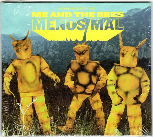 ME AND THE BEES — MENOS MAL