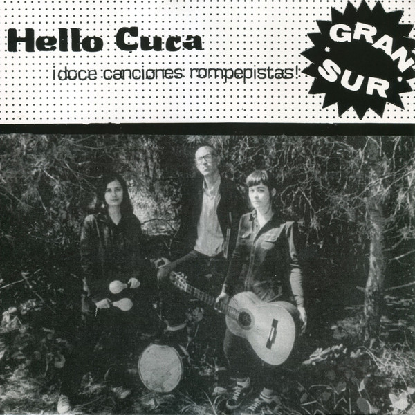 HELLO CUCA — GRAN SUR