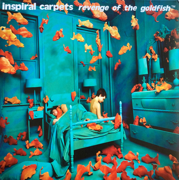 Inspiral Carpets — Revenge of the Goldfish