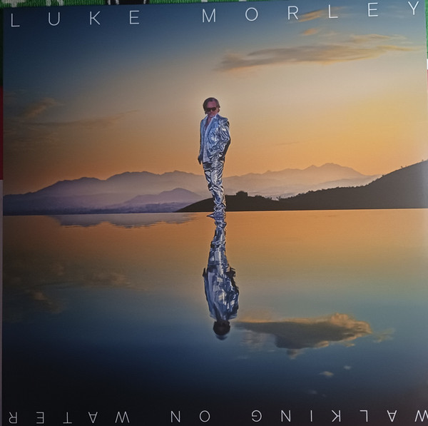 LUKE MORLEY — WALKING ON WATER