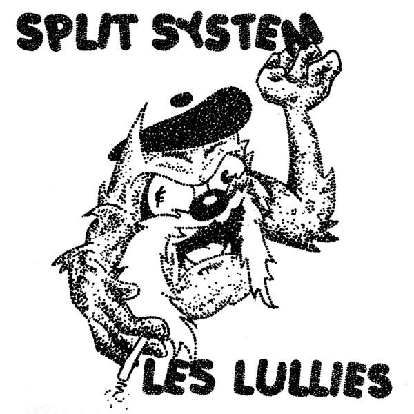 SPLIT SYSTEM / LES LULLIES — Chemicals / A LEtroit