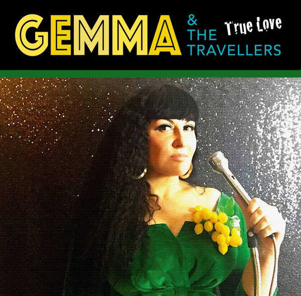 Gemma & The Travellers — True Love