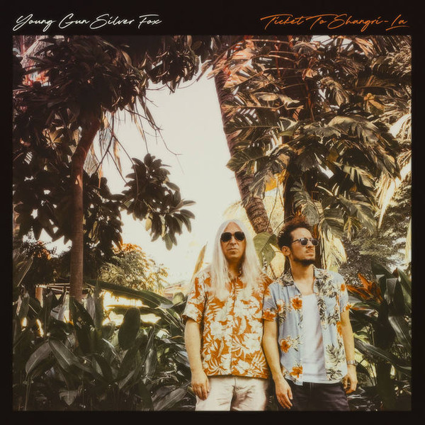 Young Gun Silver Fox — Ticket to Shangri-La