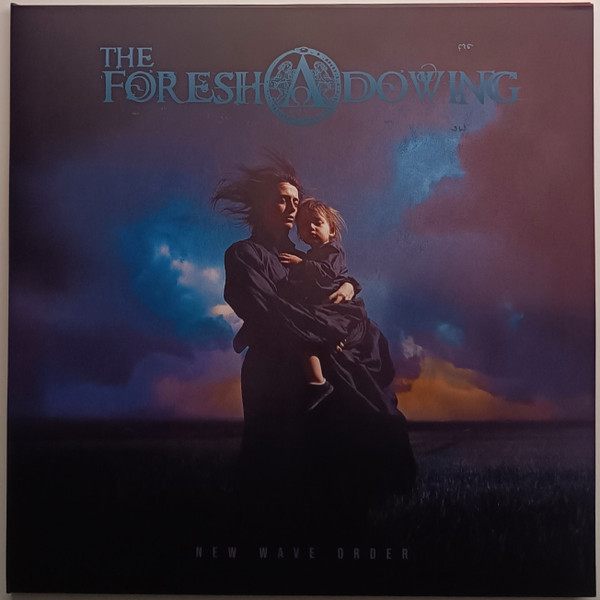 FORESHADOWINGTHE — NEW WAVE ORDER