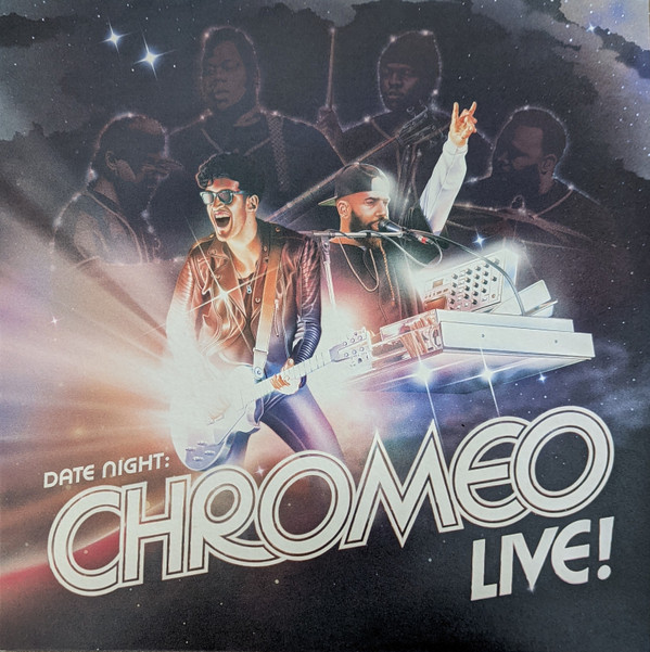CHROMEO — DATE NIGHT CHROMEO LIVE!