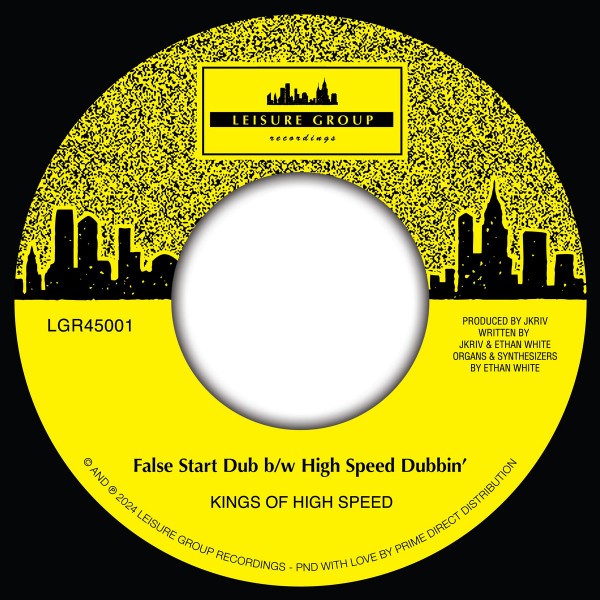 Kings Of High Speed — False Start Dub b/w High Speed Dubbin