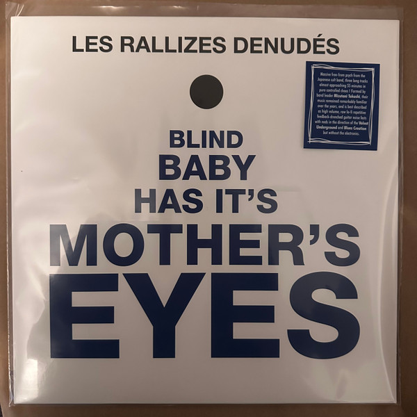 LES RALLIZES DENUDES — Blind Baby Has Its Mothers Eyes