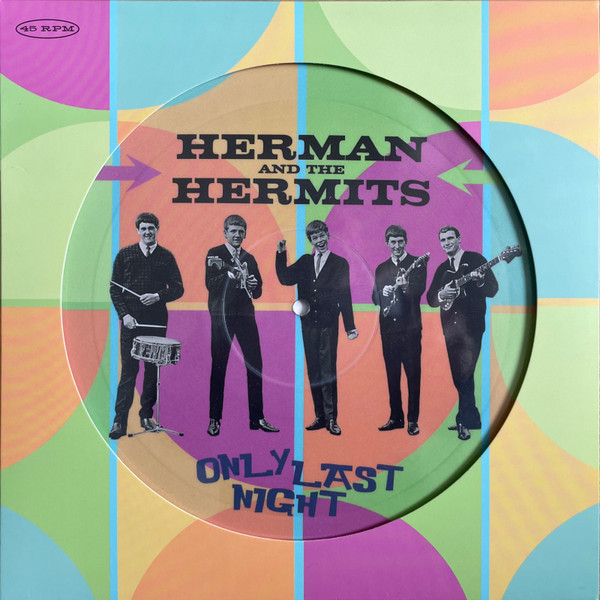 HERMANS HERMITS — Only Last Night (Picture Disc)