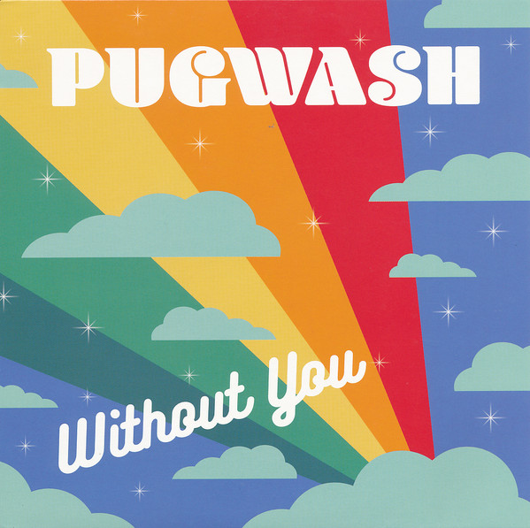 PUGWASH — WITHOUT YOU