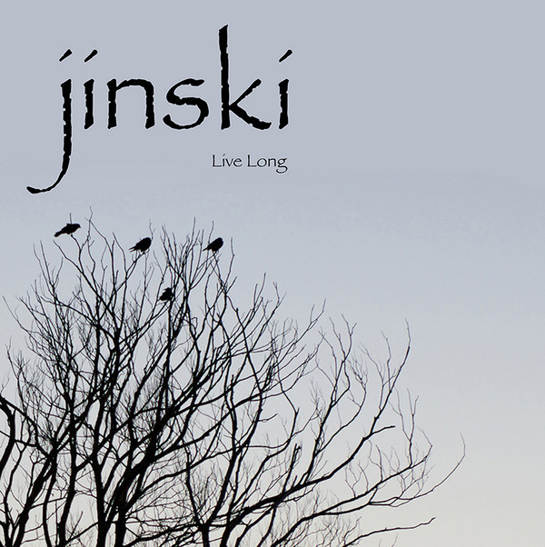 JINSKI — LIVE LONG