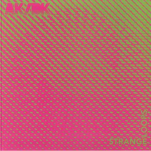 AK DK — Strange Loops