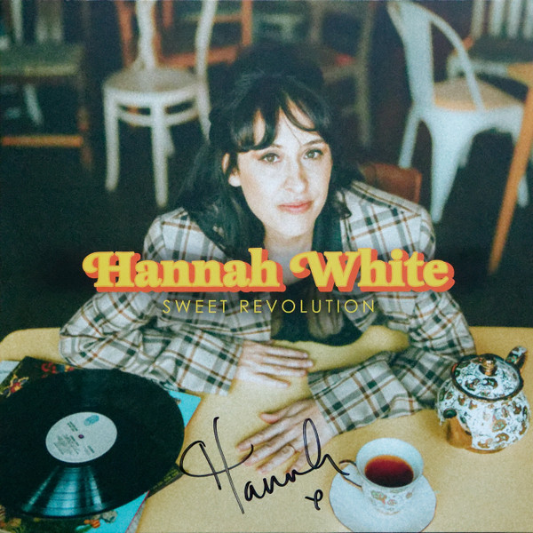 HANNAH WHITE — SWEET REVOLUTION