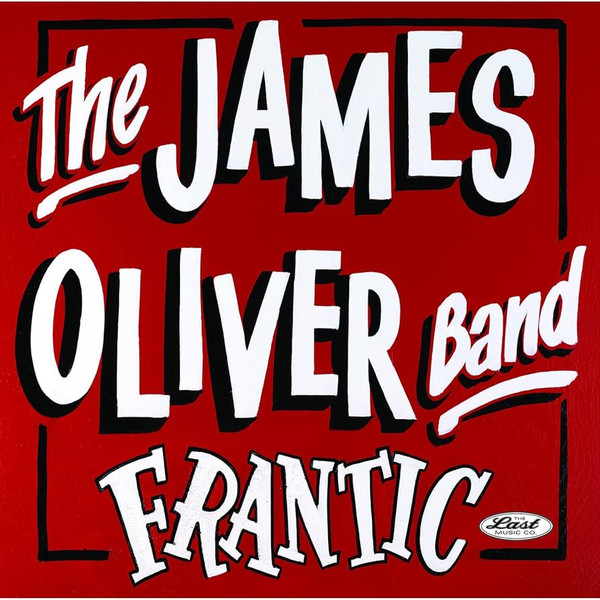 JAMES OLIVER BAND — FRANTIC