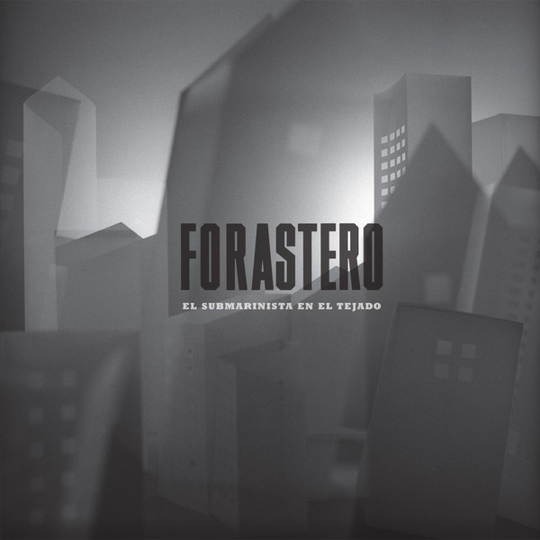 Forastero — El submarinista en el tejado