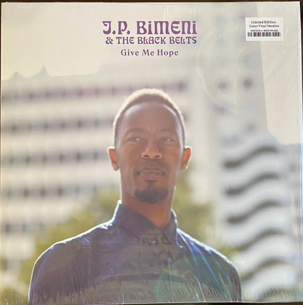 J.P. Bimeni  & The Black Belts — Give Me Hope