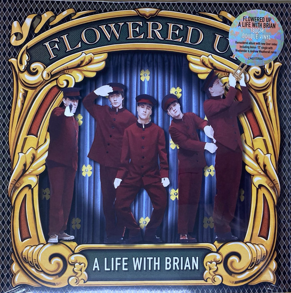 FLOWERED UP — A LIFE WITH BRIAN