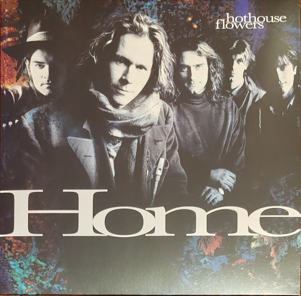 HOTHOUSE FLOWERS — HOME