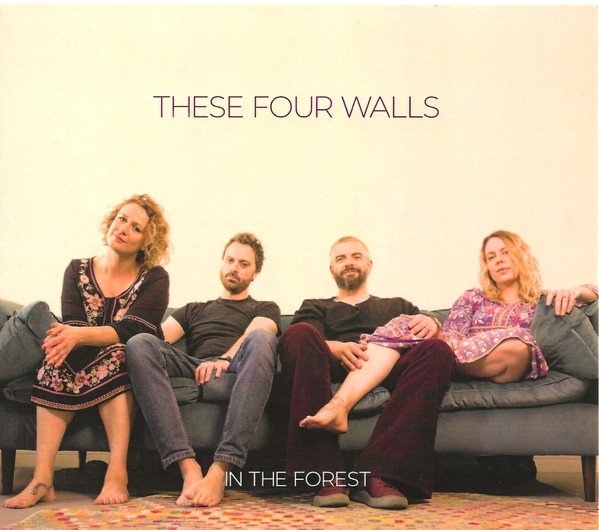 IN THE FOREST — THESE FOUR WALLS