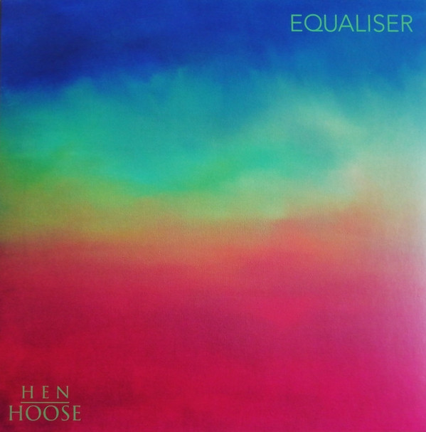 HEN HOOSE — EQUALISER