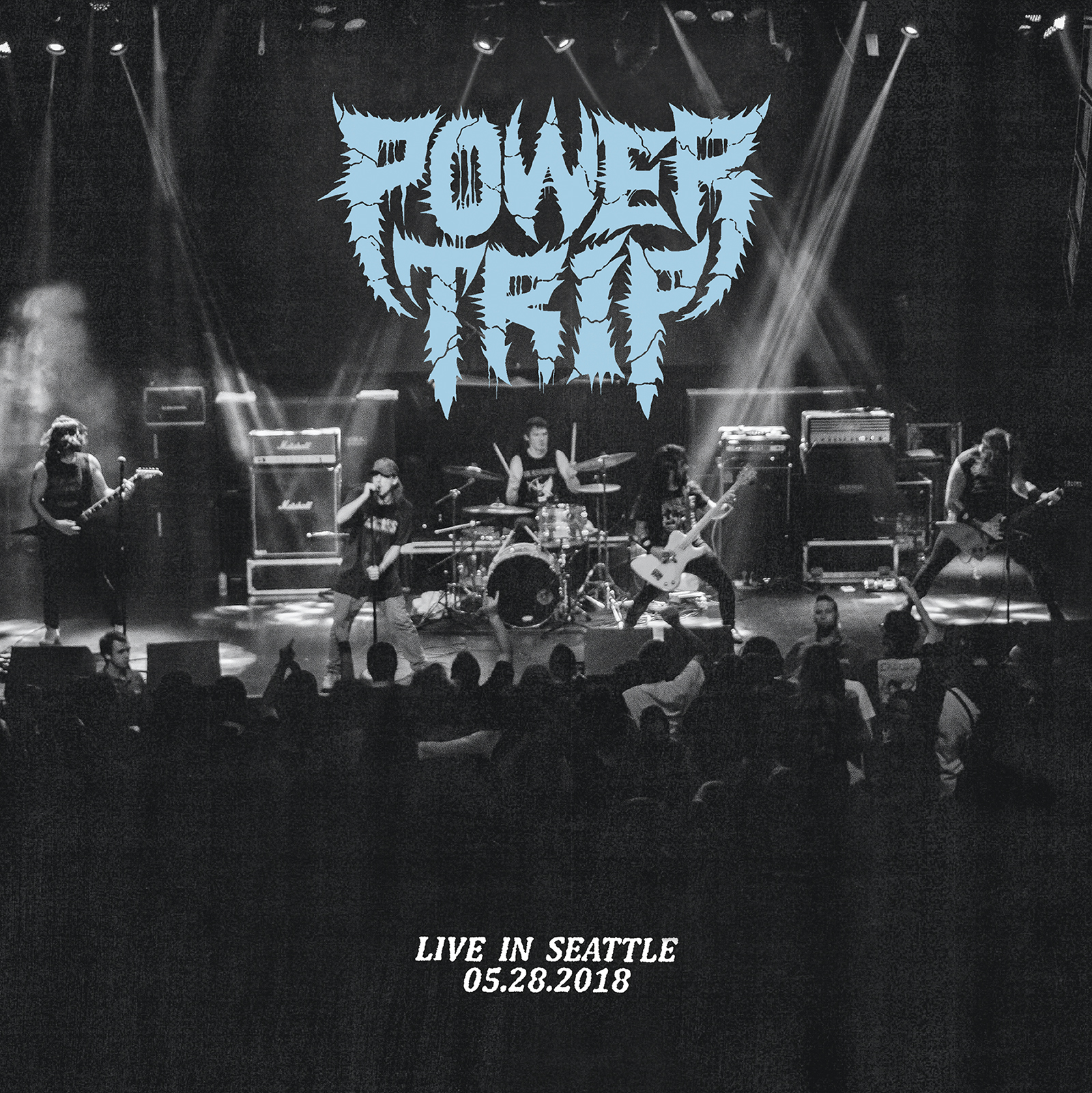 POWER TRIP — LIVE IN SEATTLE 05.28.2018