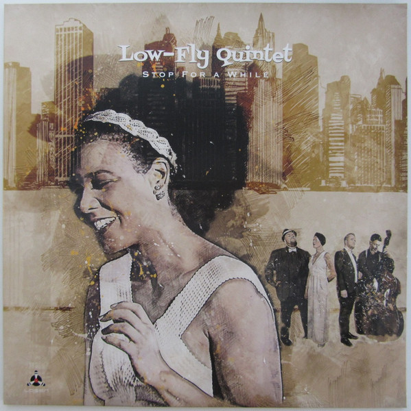 LOW-FLY QUINTET — STOP FOR A WHILE (180G VINYL)