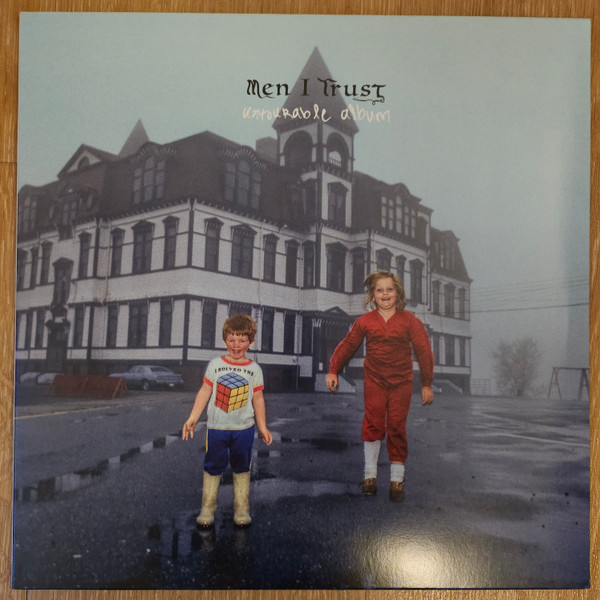 MEN I TRUST — Untourable Album