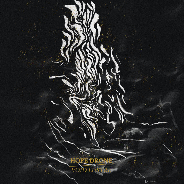 HOPE DRONE — Void Lustre