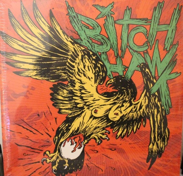BITCH HAWK — Bitch Hawk