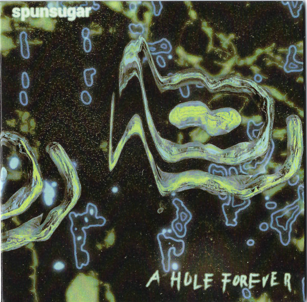 SPUNSUGAR — A Hole Forever