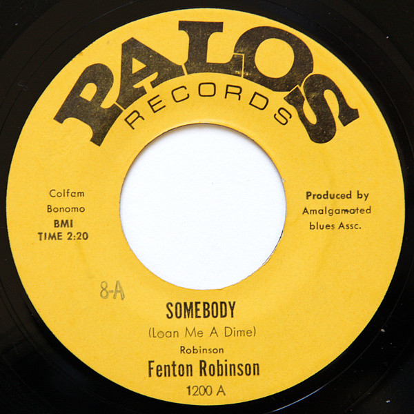 FENTON ROBINSON — Somebody Loan Me A Dime