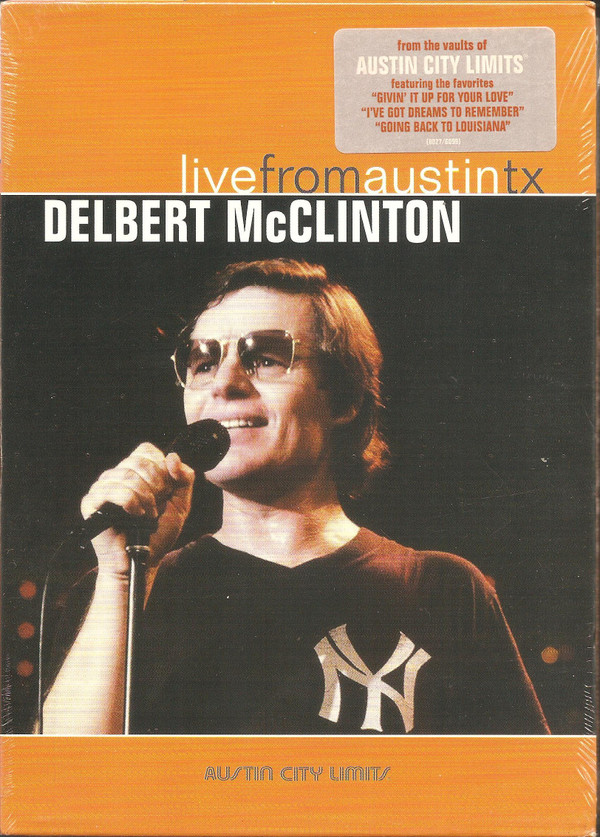DELBERT MCCLINTON — Live From Austin. Tx