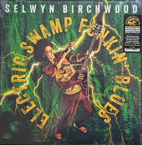 SELWYN BIRCHWOOD — Electric Swamp Funkin Blues