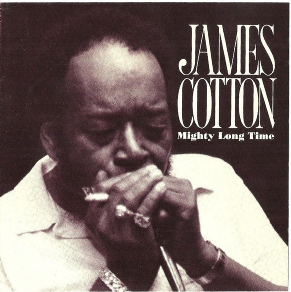 JAMES COTTON — Mighty Long Time