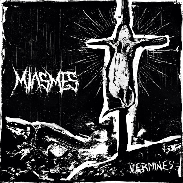 MIASMES — Vermines
