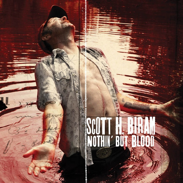 SCOTT H. BIRAM — Nothin But Blood