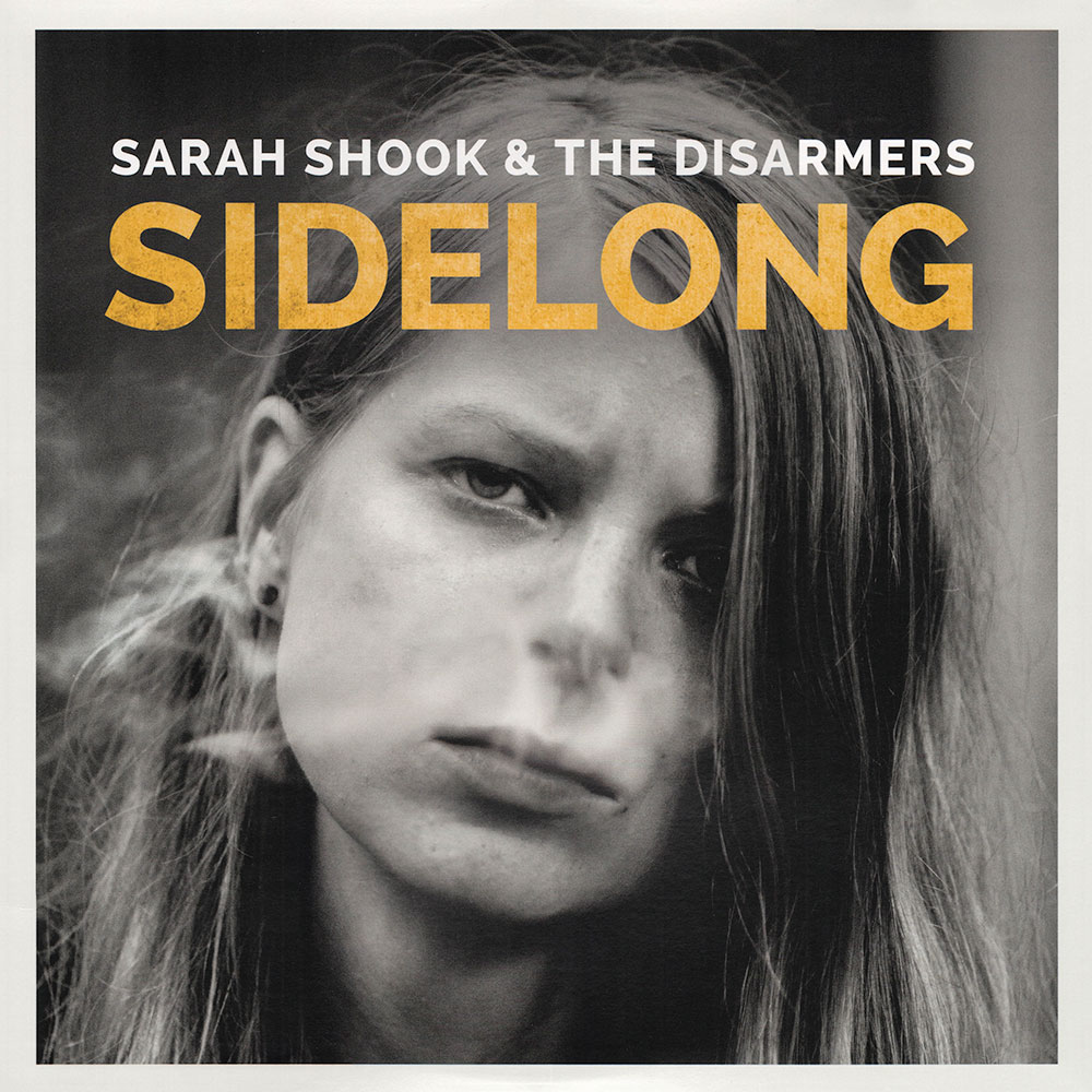 SARAH SHOOK & THE DISARMERS — Sidelong