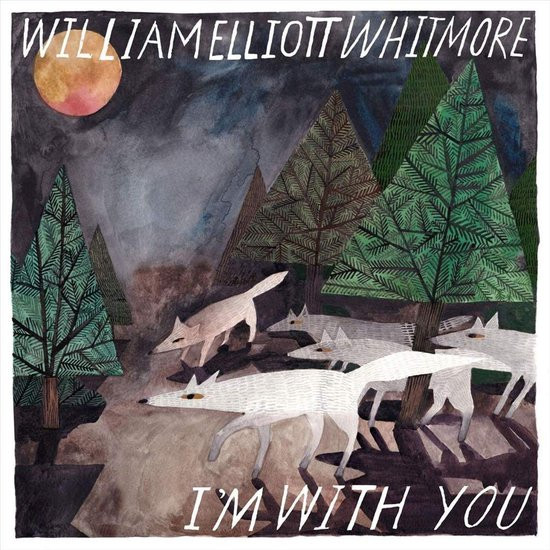 WILLIAM ELLIOTT WHITMORE — Im With You