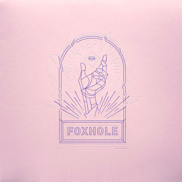 FOXHOLE — Well Kept Thing