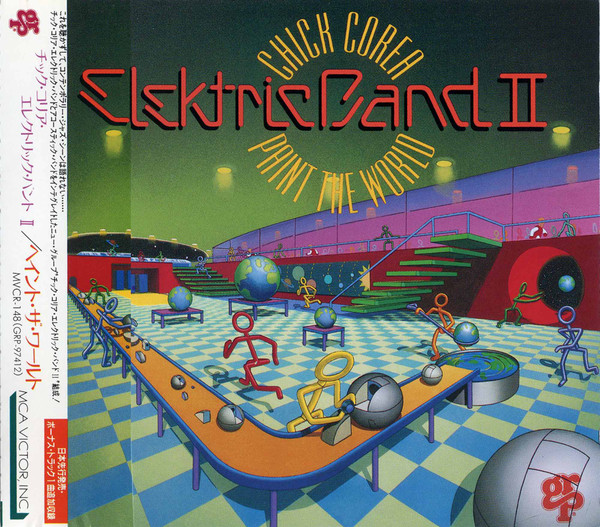 CHICK COREA ELEKTRIC BAND II — Paint The World